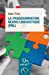 Immagine del venditore per La programmation neuro-linguistique (PNL) [FRENCH LANGUAGE - No Binding ] venduto da booksXpress