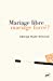Bild des Verkufers fr Mariage libre, mariage forcé [FRENCH LANGUAGE - No Binding ] zum Verkauf von booksXpress