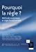 Image du vendeur pour Pourquoi la règle ?: Méthode analytique et règle fondamentale [FRENCH LANGUAGE - No Binding ] mis en vente par booksXpress