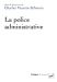Seller image for La police administrative [FRENCH LANGUAGE - No Binding ] for sale by booksXpress
