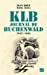 Bild des Verkufers fr KLB Journal de Buchenwald (1943-1945) [FRENCH LANGUAGE - No Binding ] zum Verkauf von booksXpress