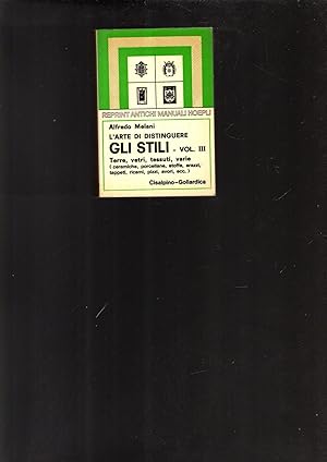 Seller image for L'arte di distinguere gli stili (rist. anast. 1928/2). Terre, vetri, tessuti, varie (Vol. 3)** for sale by iolibrocarmine