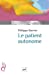 Image du vendeur pour Le patient autonome [FRENCH LANGUAGE - No Binding ] mis en vente par booksXpress