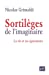 Imagen del vendedor de Sortilèges de l'imaginaire: La vie et ses égarements [FRENCH LANGUAGE - No Binding ] a la venta por booksXpress