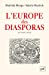 Image du vendeur pour L'Europe des diasporas, XVI-XVIIIe siècle [FRENCH LANGUAGE - No Binding ] mis en vente par booksXpress