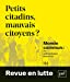 Bild des Verkufers fr Petits citadins, mauvais citoyens ? [FRENCH LANGUAGE - No Binding ] zum Verkauf von booksXpress