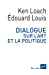 Imagen del vendedor de Dialogue sur l'art et la politique [FRENCH LANGUAGE - No Binding ] a la venta por booksXpress