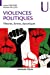 Bild des Verkufers fr Violences politiques - Théories, formes, dynamiques: Théories, formes, dynamiques [FRENCH LANGUAGE - No Binding ] zum Verkauf von booksXpress