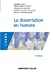 Bild des Verkufers fr La dissertation en histoire [FRENCH LANGUAGE - No Binding ] zum Verkauf von booksXpress