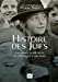 Seller image for Histoire des Juifs: Un voyage en 80 dates de l'Antiquité à nos jours [FRENCH LANGUAGE - No Binding ] for sale by booksXpress