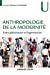 Image du vendeur pour Anthropologie de la modernité - Entre globalisation et fragmentation: Entre globalisation et fragmentation [FRENCH LANGUAGE - No Binding ] mis en vente par booksXpress