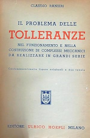 Image du vendeur pour Il problema delle tolleranze mis en vente par Miliardi di Parole