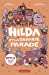 Seller image for Hilda, Tome 2 : Hilda et la grande parade [FRENCH LANGUAGE - No Binding ] for sale by booksXpress