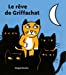 Bild des Verkufers fr Le rêve de Griffachat [FRENCH LANGUAGE - No Binding ] zum Verkauf von booksXpress