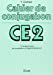 Seller image for Cahier de conjugaison : CE2 [FRENCH LANGUAGE - No Binding ] for sale by booksXpress