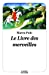 Seller image for Le Livre des Merveilles (Nouvelle  dition) [FRENCH LANGUAGE - No Binding ] for sale by booksXpress