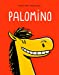 Imagen del vendedor de Palomino [FRENCH LANGUAGE - No Binding ] a la venta por booksXpress