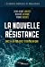 Image du vendeur pour La nouvelle résistance: Face à la violence technologique [FRENCH LANGUAGE - No Binding ] mis en vente par booksXpress