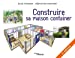 Seller image for Construire sa maison container, 4e édition: 4E EDITION [FRENCH LANGUAGE - No Binding ] for sale by booksXpress