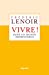 Seller image for Vivre ! dans un monde imprévisible [FRENCH LANGUAGE - No Binding ] for sale by booksXpress