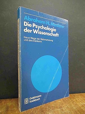 Die Psychologie der Wissenschaft - Neue Wege der Wahrnehmung und des Denkens, deutsch von Liselot...