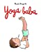 Imagen del vendedor de Yoga-baba [FRENCH LANGUAGE - No Binding ] a la venta por booksXpress