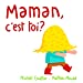 Bild des Verkufers fr MAMAN, C'EST TOI? [FRENCH LANGUAGE - No Binding ] zum Verkauf von booksXpress