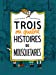 Bild des Verkufers fr Trois ou quatre histoires de mousquetaires [FRENCH LANGUAGE - No Binding ] zum Verkauf von booksXpress