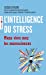 Image du vendeur pour L'intelligence du stress: Mieux vivre avec les neurosciences [FRENCH LANGUAGE - No Binding ] mis en vente par booksXpress