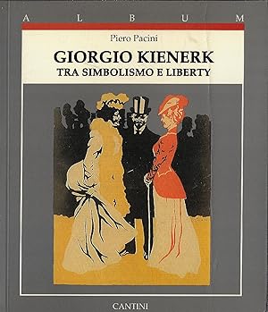 Giorgio Kienerk : tra simbolismo e liberty