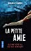 Imagen del vendedor de La Petite amie [FRENCH LANGUAGE - No Binding ] a la venta por booksXpress