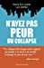 Immagine del venditore per N'ayez pas peur du collapse ! [FRENCH LANGUAGE - No Binding ] venduto da booksXpress