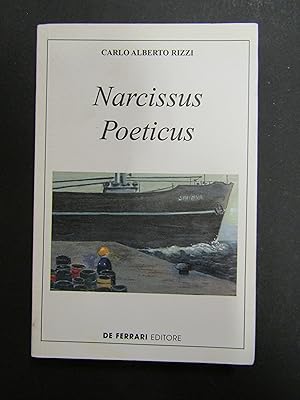Seller image for Rizzi Carlo Alberto. Narcissus Poeticus. De Ferrari. 2000 for sale by Amarcord libri