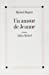 Seller image for Un amour de Jeanne [FRENCH LANGUAGE - No Binding ] for sale by booksXpress
