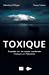 Image du vendeur pour Toxique: Enquête sur les essais nucléaires français en Polynésie [FRENCH LANGUAGE - No Binding ] mis en vente par booksXpress