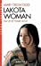 Seller image for Lakota Woman: Ma vie de femme Sioux [FRENCH LANGUAGE] Poche for sale by booksXpress