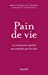 Seller image for Pain de vie [FRENCH LANGUAGE - No Binding ] for sale by booksXpress