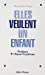 Bild des Verkufers fr Elles veulent un enfant [FRENCH LANGUAGE] Broché zum Verkauf von booksXpress