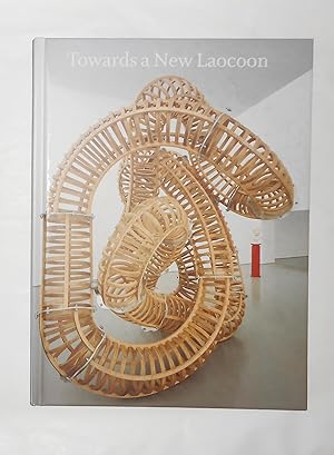 Seller image for Towards A New Laocoon (Henry Moore Institute, Leeds 13 May - 12 August 2007) for sale by David Bunnett Books