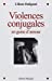 Bild des Verkufers fr Violences conjugales en guise d'amour [FRENCH LANGUAGE - No Binding ] zum Verkauf von booksXpress