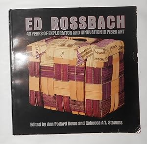 Seller image for Ed Rossbach - 40 Years of Exploration and Innovation in Fiber Art for sale by David Bunnett Books