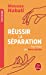 Image du vendeur pour Réussir la séparation: Pour tisser des liens adultes [FRENCH LANGUAGE] Poche mis en vente par booksXpress