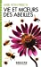 Imagen del vendedor de Vie et moeurs des abeilles [FRENCH LANGUAGE] Poche a la venta por booksXpress