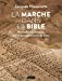 Image du vendeur pour La marche dans la Bible [FRENCH LANGUAGE - No Binding ] mis en vente par booksXpress