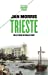 Imagen del vendedor de Trieste: Ou le sens de nulle part [FRENCH LANGUAGE] Poche a la venta por booksXpress