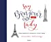 Image du vendeur pour Say Bonjour to the lady [FRENCH LANGUAGE - No Binding ] mis en vente par booksXpress