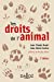 Seller image for Les droits de l'animal - 2e éd. [FRENCH LANGUAGE - No Binding ] for sale by booksXpress