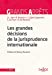 Bild des Verkufers fr Les grandes décisions de la jurisprudence internationale - 2e ed. [FRENCH LANGUAGE - No Binding ] zum Verkauf von booksXpress