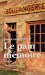 Seller image for Le Pain de mémoire [FRENCH LANGUAGE - No Binding ] for sale by booksXpress