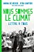 Imagen del vendedor de Nous sommes le climat [FRENCH LANGUAGE - No Binding ] a la venta por booksXpress